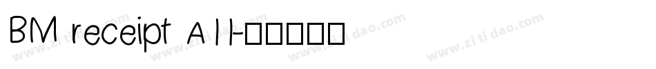 BM receipt A11字体转换